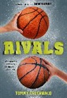 Tommy Greenwald, Greenwald Tommy - Rivals