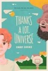 Chad Lucas - Thanks a Lot, Universe
