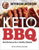 Myron Mixon, Mixon Myron - Myron Mixon: Keto BBQ