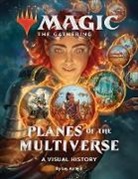 Jay Annelli, Wizards of the Coast, Jay Wizards of the Coast Annelli - Magic: The Gathering: Planes of the Multiverse: A Visual History