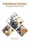Peter Jones - Veterinary Science: Progress and Trends