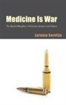 Lorenzo Servitje - Medicine Is War