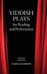Nahma (EDT) Sandrow, Nahma Sandrow - Yiddish Plays for Reading and Performance