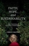 Cybelle T Shattuck, Cybelle T. Shattuck - Faith, Hope, and Sustainability