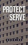 Gooding - To Protect and to Serve