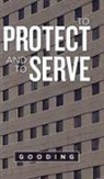 Gooding - To Protect and to Serve