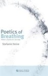 Stefanie Heine - Poetics of Breathing