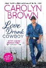 Carolyn Brown - Love Drunk Cowboy