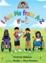 Victoria Nelson, Boddz, Rose Reardon - I Am Me from A-Z