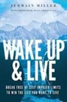 Jermain Miller - Wake Up & Live