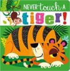 Rosie Greening, Make Believe Ideas Ltd, Stuart Lynch - Never Touch a Tiger!