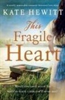 Kate Hewitt - This Fragile Heart