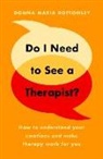 Donna Bottomley, Donna Maria Bottomley, Donna Maria Bottomley - Do I Need to See a Therapist?