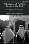 Alanoud al-Sharekh, Courtney Freer - Tribalism and Political Power in the Gulf
