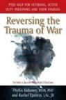 Rachel Epstein, Phyllis Kahaney - Reversing the Trauma of War