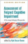 Kyle Brauer Boone, Patrick Armistead-Jehle, Ginger Arnold, Bradley N. Axelrod, Talin Babikian, Kyle Brauer Boone - Assessment of Feigned Cognitive Impairment