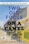 Victoria Twead - Two Old Fools on a Camel