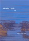 Linda Nemec Foster - The Blue Divide – Poems