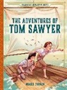 Rosalia Radosti, Valerie Tripp - The Adventures of Tom Sawyer