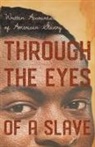 Various - Through the Eyes of a Slave - Written Accounts of American Slavery