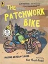 Maxine Beneba Clarke, Maxine Beneba/ Rudd Clarke, Van Thanh Rudd - The Patchwork Bike