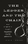 Joshua D. Rothman - The Ledger and the Chain