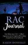 Kailyn Donnelly - RAC Journal: One Adventurous Girl's Firsthand Experience of the Tough but Rewarding Annual Ride Across California