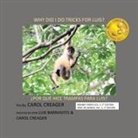 Carol Creager - Why Did I Do Tricks for Luis?