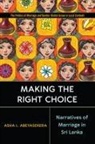 Asha L Abeyasekera, Asha L. Abeyasekera - Making the Right Choice