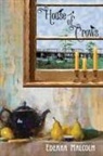 Edeana Malcolm, Edeana Malcolm - House of Crows