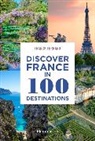 Franck Ferrand - Discover France in 100 destinations