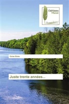 Ozias Eleke - Juste trente années...