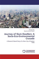 Biswaji Das, Biswajit Das, Basanta Kumar Sahani - Journey of Slum Dwellers: A Socio-Eco-Environmental Crusade