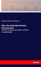 Heinrich Gustav Kirchenpauer - Über die Hydroidenfamilie Plumularidae