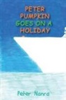 Peter Nanra - Peter Pumpkin Goes on a Holiday