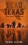 Derek Slaton - Dead Texas Four Book Collection