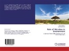 Paran Koolayan, Parani Koolayan, Bijan Kumar Saha - Role of Microbes in Environment