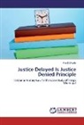 Frank Mwela - Justice Delayed Is Justice Denied Principle