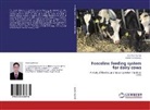 Madan Lal Kamboj, Chanda Kumar, Chandan Kumar - Fenceline feeding system for dairy cows