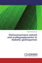 Sravan Kumar A V G, Sravan Kumar A. V. G., Sravan Kumar A.V.G. - Ocimumsanctum extract and oralhypoglycemics in diabetic gastroparesis
