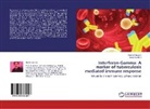 Nadeem Afzal, Shahi Hussain, Shahid Hussain - Interferon-Gamma: A marker of tuberculosis mediated immune response