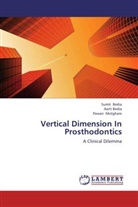 Aart Bedia, Aarti Bedia, Sumi Bedia, Sumit Bedia, Pawan Motghare - Vertical Dimension In Prosthodontics