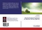 Hammouti Belkheir, Erram Mohamed, Errami Mohamed, Salgh Rachid, Salghi Rachid - Electrochemical Treatment of Aqueous Wastes Agricole