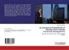 Ehsan Kheradmand - A conceptual framework of Iranain stock market structural management