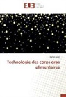 Kamel Acem - Technologie des corps gras alimentaires