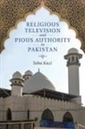Taha Kazi - Religious Television and Pious Authority in Pakistan