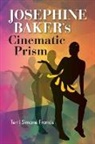 Terri Simone Francis - Josephine Baker''s Cinematic Prism