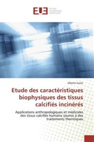 Alberto Susini - Etude des caractéristiques biophysiques des tissus calcifiés incinérés