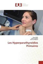 Raja AMRI, Wafa GARBOUJ, Haifa Tounsi - Les Hyperparathyroïdies Primaires