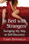 Casey Donatello - In Bed with Strangers